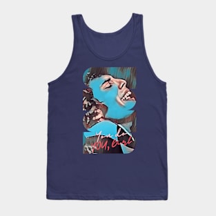 You do YOU, Girl (singer expressing himself) Tank Top